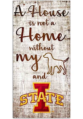 Iowa State Cyclones A House is not a Home Sign - Red