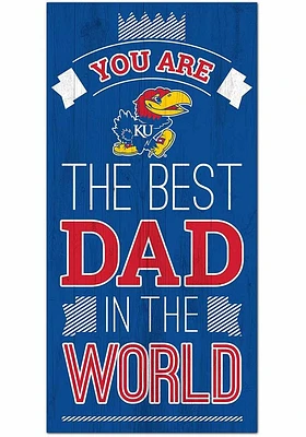 Kansas Jayhawks Best Dad in the World Sign - Blue