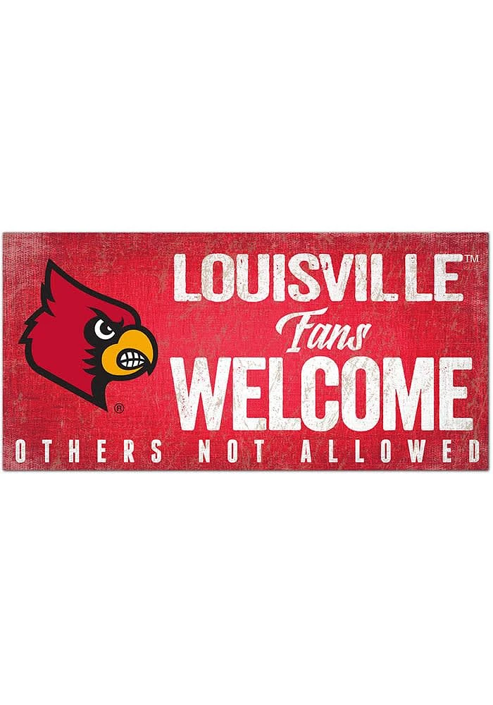 Louisville Cardinals Fans Welcome 6x12 Sign - Red