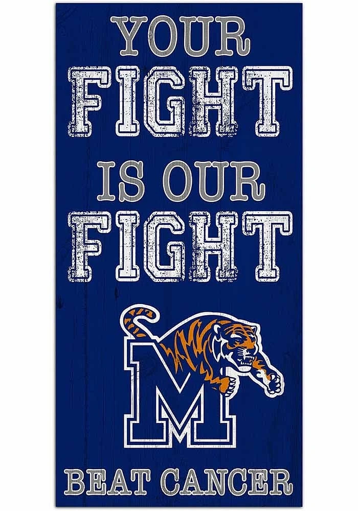 Memphis Tigers Your Fight is Our Fight Sign - Blue