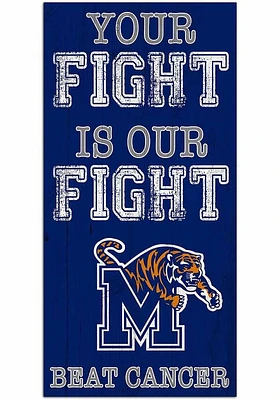 Memphis Tigers Your Fight is Our Fight Sign - Blue