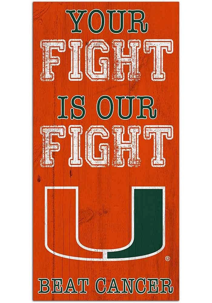 Miami Hurricanes Your Fight is Our Fight Sign - Orange