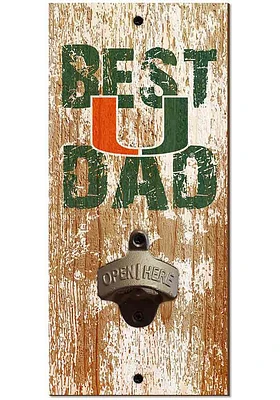 Miami Hurricanes Best Dad Bottle Opener Sign - Orange