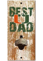 Miami Hurricanes Best Dad Bottle Opener Sign - Orange