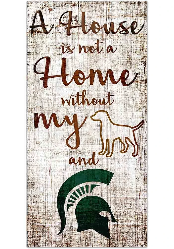 Michigan State Spartans A House is not a Home Sign - Green
