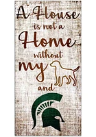 Michigan State Spartans A House is not a Home Sign - Green