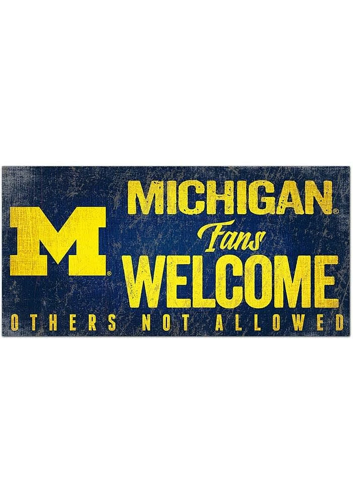 Michigan Wolverines Fans Welcome 6x12 Sign - Blue