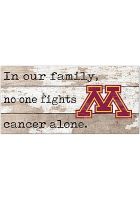 Minnesota Golden Gophers No One Fights Alone Sign - Maroon