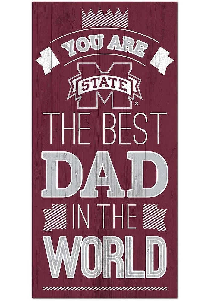 Mississippi State Bulldogs Best Dad in the World Sign - Maroon