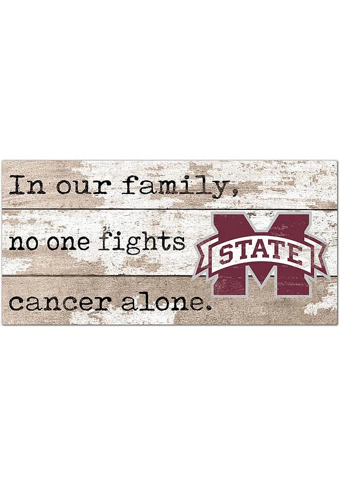 Mississippi State Bulldogs No One Fights Alone Sign - Maroon