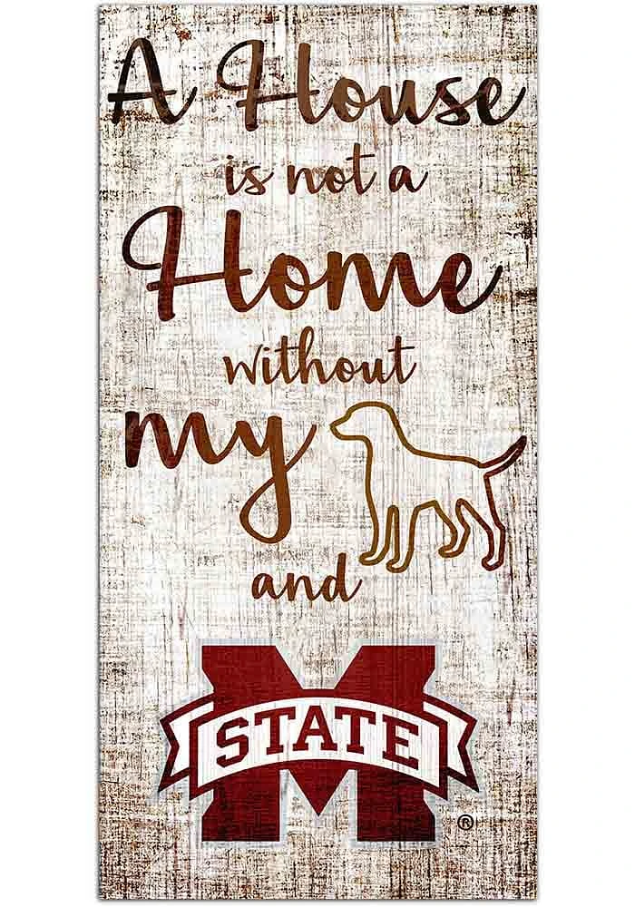 Mississippi State Bulldogs A House is not a Home Sign - Maroon