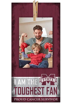 Mississippi State Bulldogs The Toughest Fan Sign - Maroon