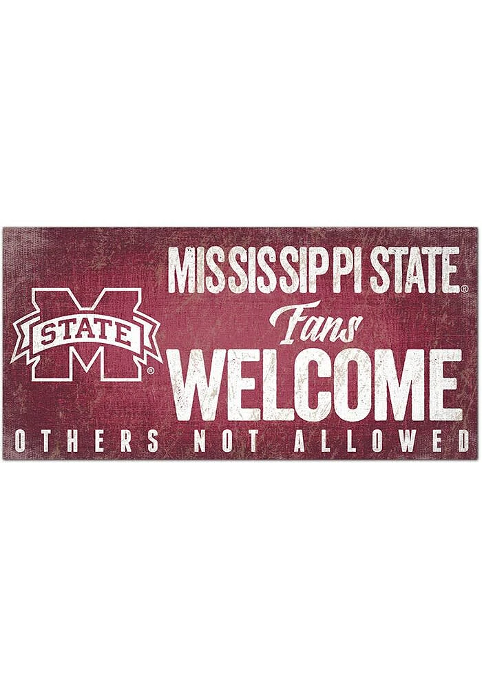 Mississippi State Bulldogs Fans Welcome 6x12 Sign - Maroon
