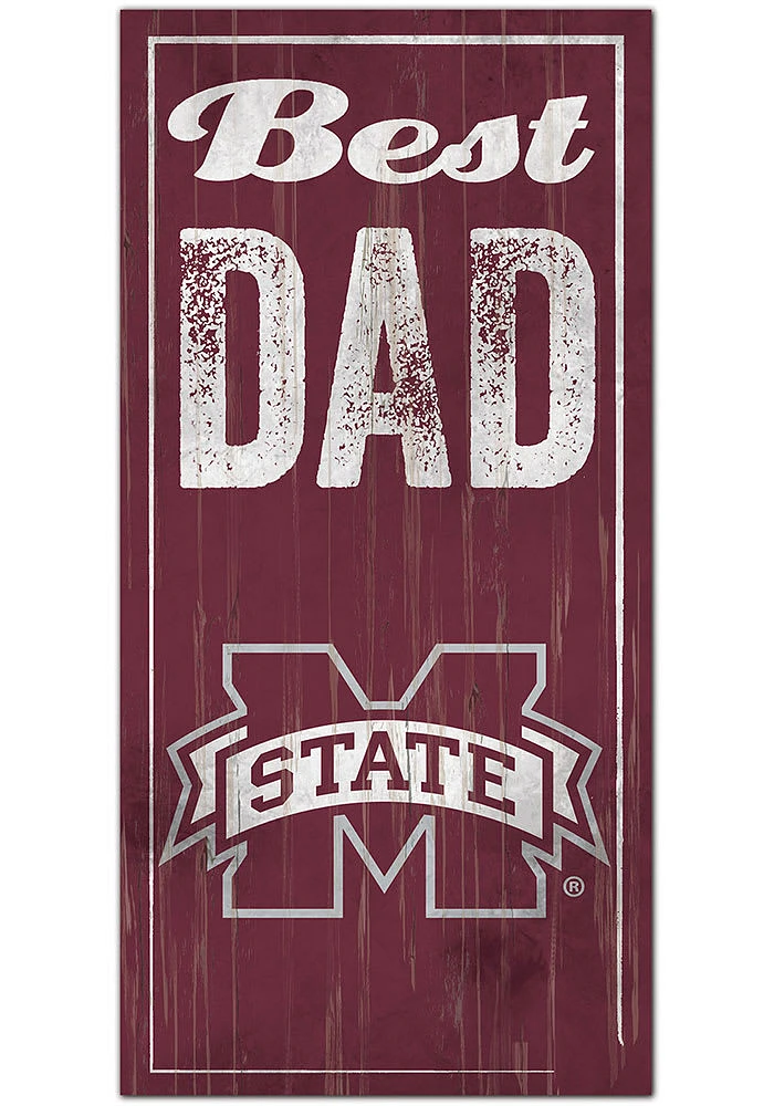 Mississippi State Bulldogs Best Dad Sign - Maroon