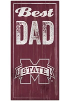 Mississippi State Bulldogs Best Dad Sign - Maroon