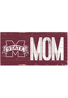 Mississippi State Bulldogs MOM Sign - Maroon