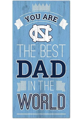 North Carolina Tar Heels Best Dad in the World Sign - Blue