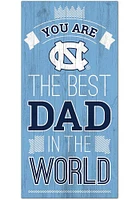 North Carolina Tar Heels Best Dad in the World Sign - Blue