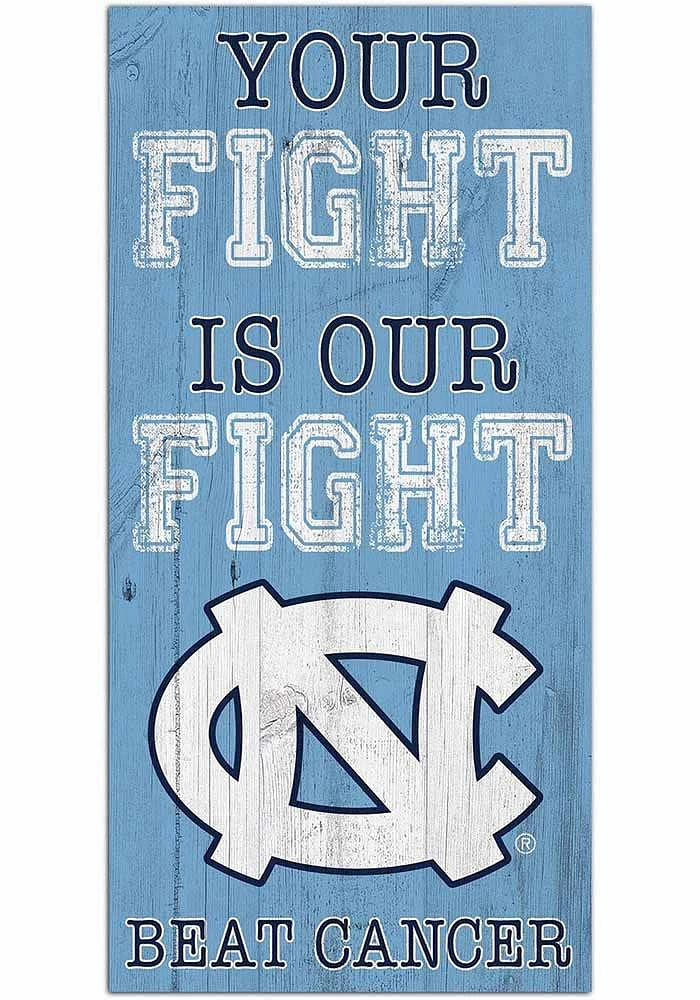 North Carolina Tar Heels Your Fight is Our Fight Sign - Blue