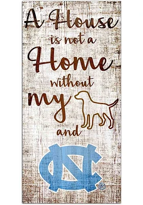 North Carolina Tar Heels A House is not a Home Sign - Blue