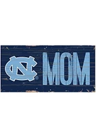 North Carolina Tar Heels MOM Sign - Blue