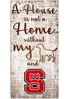 NC State Wolfpack A House is not a Home Sign - Red