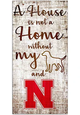Nebraska Cornhuskers A House is not a Home Sign - Red