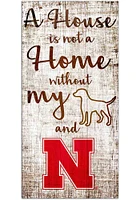 Nebraska Cornhuskers A House is not a Home Sign - Red