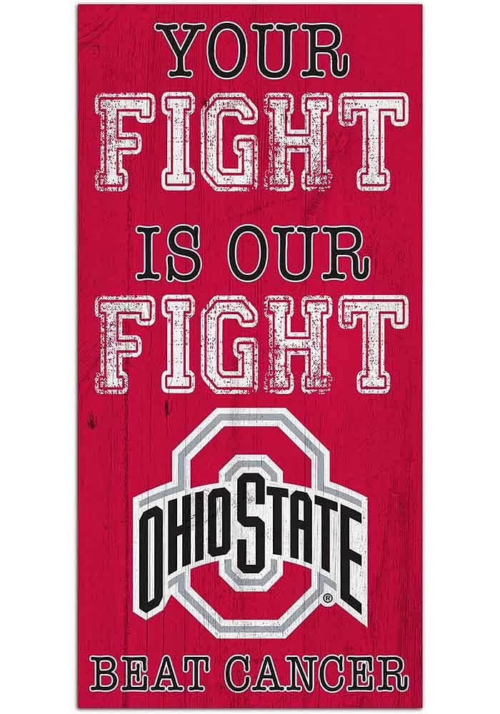 Ohio State Buckeyes Your Fight is Our Fight Sign - Red