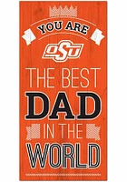 Oklahoma State Cowboys Best Dad in the World Sign - Black