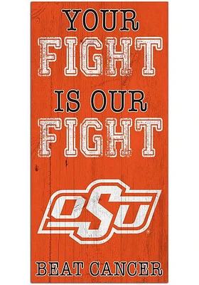 Oklahoma State Cowboys Your Fight is Our Fight Sign - Black