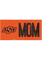 Oklahoma State Cowboys MOM Sign - Black