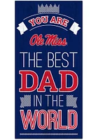Ole Miss Rebels Best Dad in the World Sign - Blue