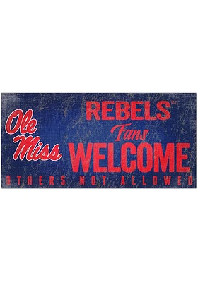 Ole Miss Rebels Fans Welcome 6x12 Sign - Blue