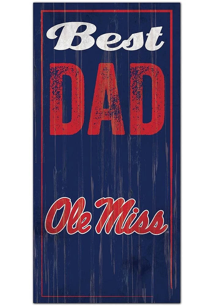 Ole Miss Rebels Best Dad Sign - Blue