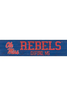 Ole Miss Rebels 6x24 Sign - Blue