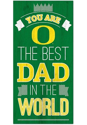 Oregon Ducks Best Dad in the World Sign - Green