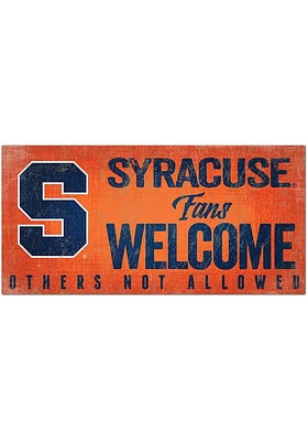 Syracuse Orange Fans Welcome 6x12 Sign - Orange