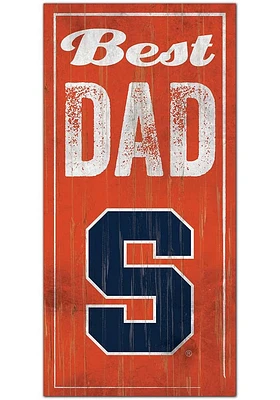 Syracuse Orange Best Dad Sign - Orange