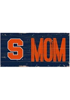 Syracuse Orange MOM Sign - Orange
