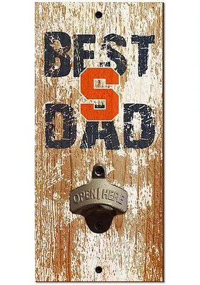 Syracuse Orange Best Dad Bottle Opener Sign - Orange