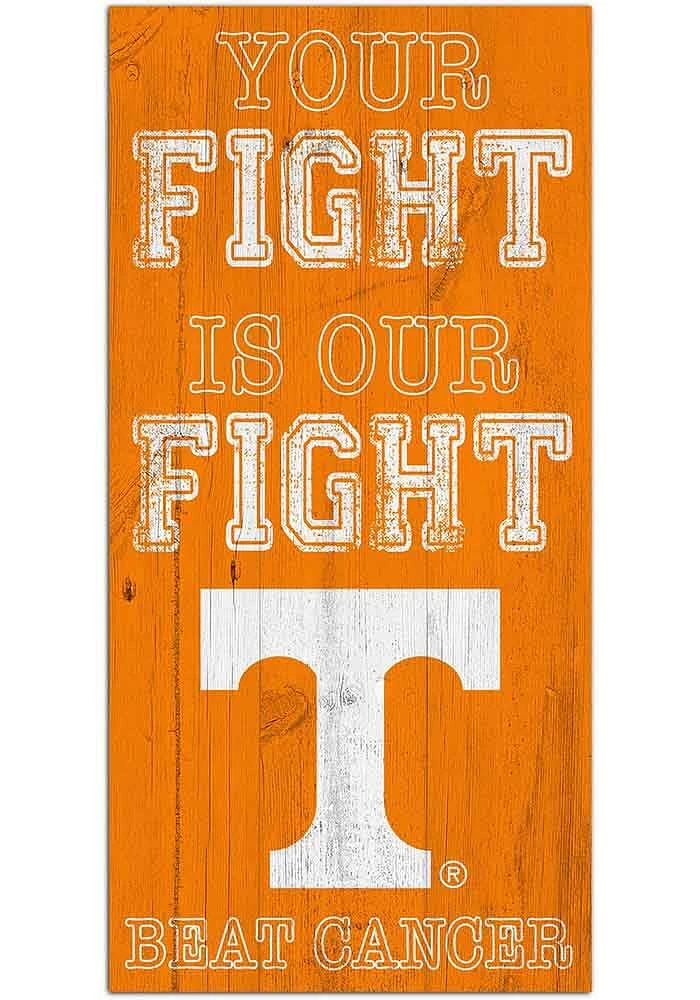 Tennessee Volunteers Your Fight is Our Fight Sign - Orange