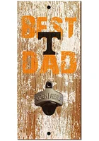 Tennessee Volunteers Best Dad Bottle Opener Sign - Orange