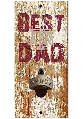 Texas A&M Aggies Best Dad Bottle Opener Sign - Maroon
