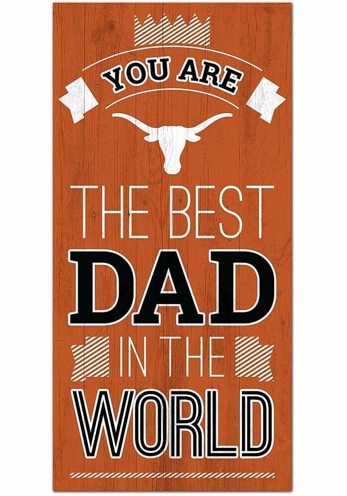 Texas Longhorns Best Dad in the World Sign - Burnt Orange