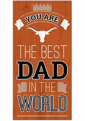 Texas Longhorns Best Dad in the World Sign - Burnt Orange