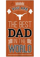 Texas Longhorns Best Dad in the World Sign - Burnt Orange