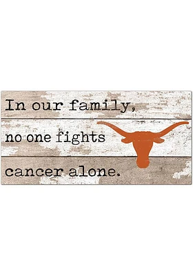 Texas Longhorns No One Fights Alone Sign - Burnt Orange