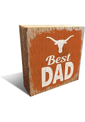 Texas Longhorns Best Dad Block Sign - Burnt Orange