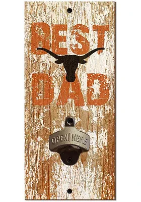 Texas Longhorns Best Dad Bottle Opener Sign - Burnt Orange